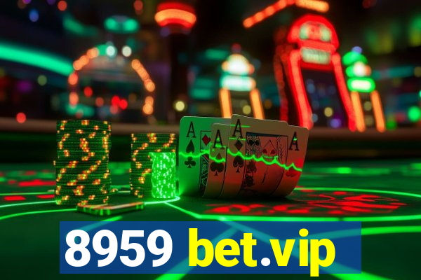 8959 bet.vip